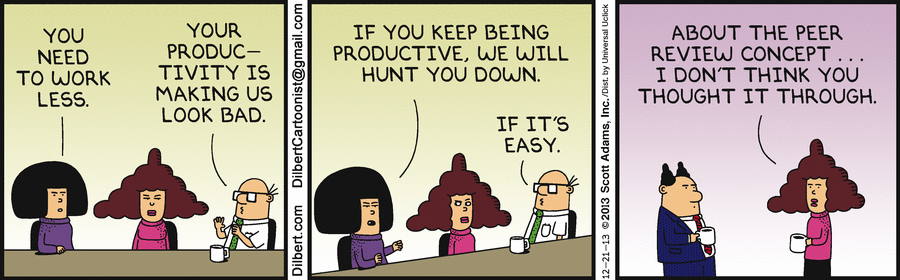 Your productivity is making us look bad.